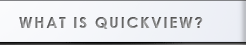 What is Quickview